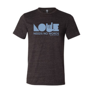 Love Needs No Words - Adult Tee