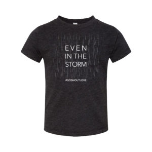 Even in the Storm - Child Tee