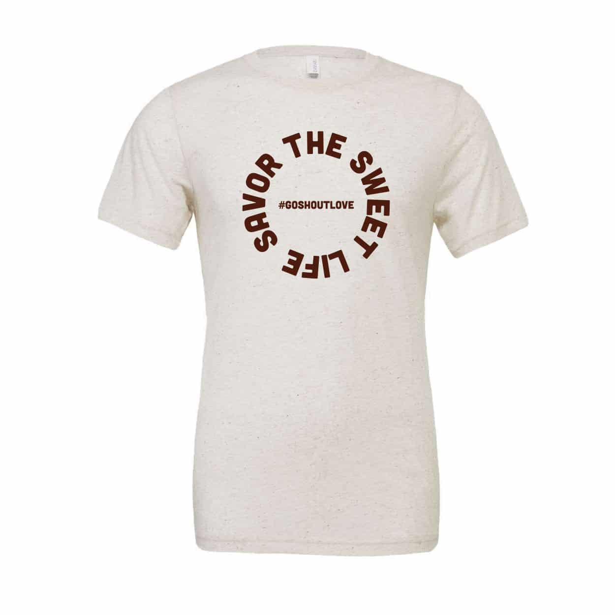 2302_SavorTheSweetLife_GoShoutLove_Adult.jpeg