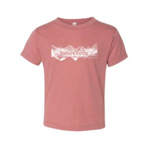 Shout Loud - Toddler Tee