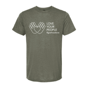 Love Your People – Adult Tee